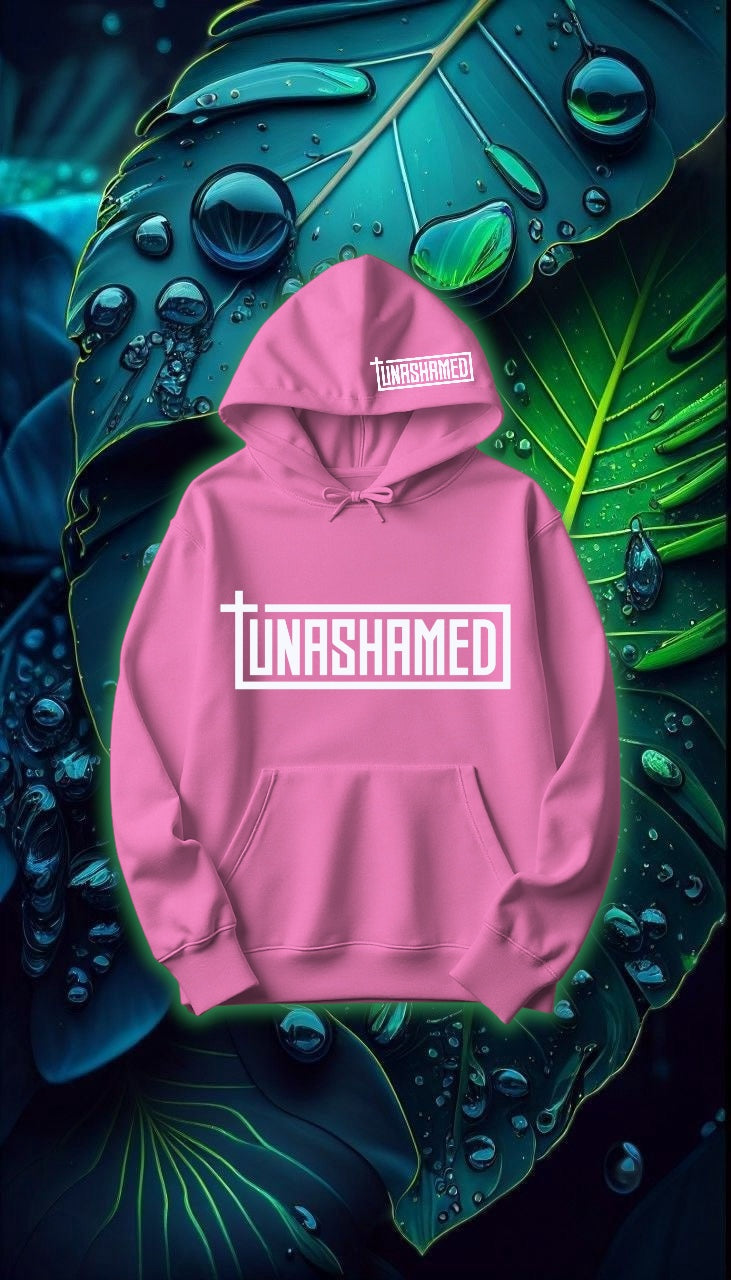 Unashamed hoodie
